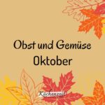 Obst und Gemüse Oktober