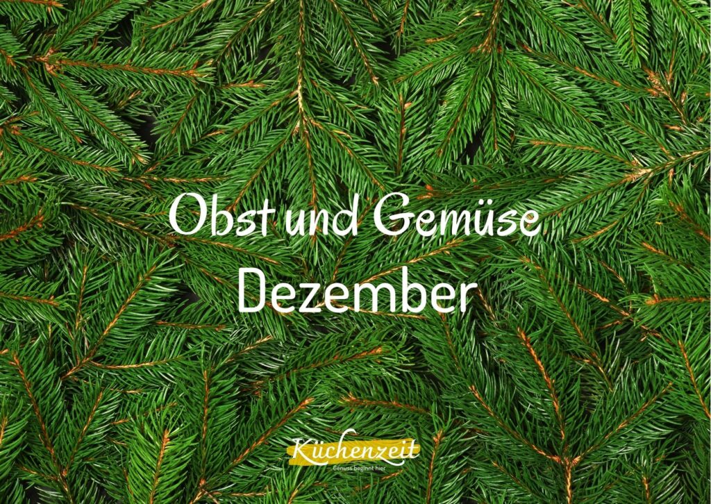 Obst und Gemüse Dezember