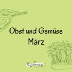 Obst und Gemüse März